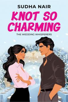 Knot So Charming: A Sweet Romantic Comedy