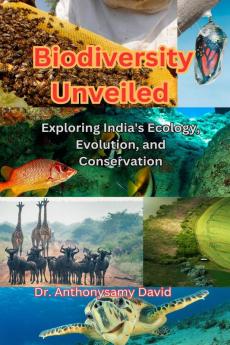 Biodiversity unveiled: Exploring India's Ecology Evaluation and Conservation