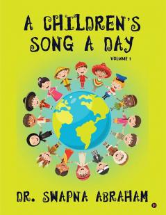 A Children's Song A Day: Volume 1