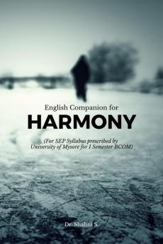 English Companion for HARMONY: Prescribed for 1st year BCOM - SEP by University of Mysore