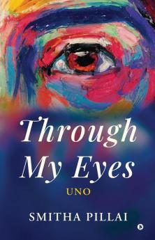 Through My Eyes: Uno