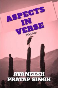 ASPECTS IN VERSE: POEMS