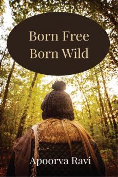 Born Free Born Wild