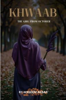 KHWAAB : The girl from October