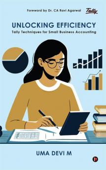 Unlocking Efficiency: Tally Techniques for Small Business Accounting