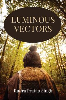 LUMINOUS VECTORS