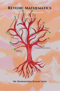 Revedic Mathematics: Research in Vedic Mathematics Volume-I