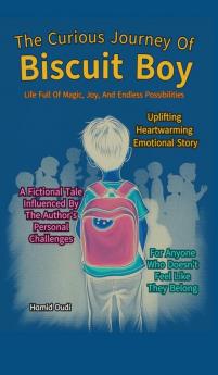 The Curious Journey of Biscuit Boy