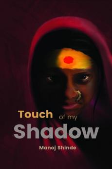 Touch of My Shadow