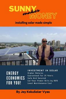 Sunny makes money: Installing solar made simple