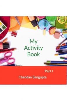 My Activity Book Part 1: Suitable for Students of Pre Primary