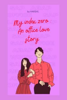 My Index 0 : An office love story