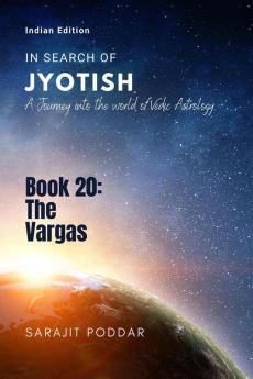 The Vargas: A Journey into the World of Vedic Astrology