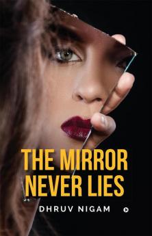 The Mirror Never Lies