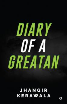 Diary of a Greatan