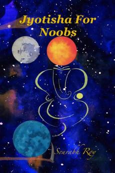 Jyotisha For Noobs
