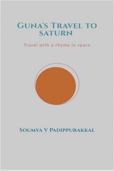 Guna’s Travel To Saturn: A Story With A Rhyme In Space