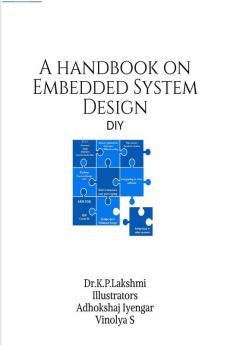 A handbook on Embedded System Design: DIY