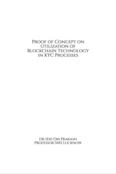 Proof of Concept on Utilization of Blockchain Technology in KYC Processes
