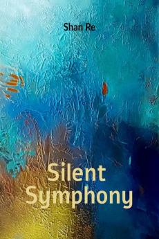 Silent Symphony
