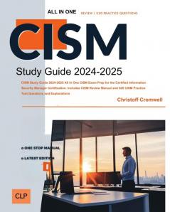CISM Study Guide 2024-2025