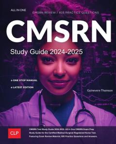 CMSRN Test Study Guide 2024-2025