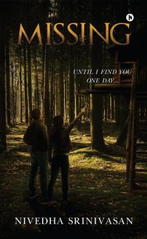 Missing: Until I Find You One Day...