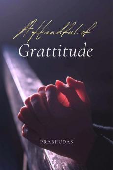 A Handful of Grattitude