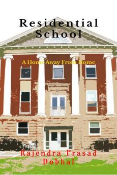 Residential School: A Home Away From Home
