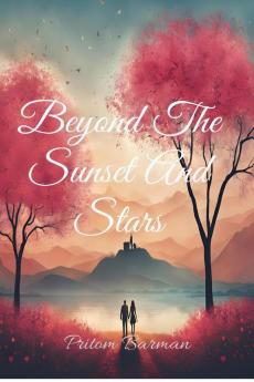 Beyond The Sunset And Stars