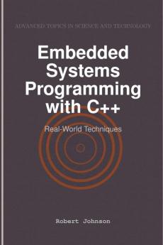 Embedded Systems Programming with C++