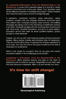 Leadership in Retrospect: From the Stretcher-Side to the Boardroom: From the Stretcher-Side to the Boardroom