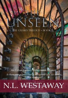 The Unseen (The Guard Trilogy Book 2)