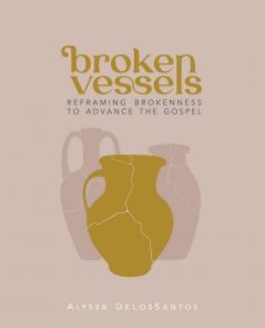 Broken Vessels