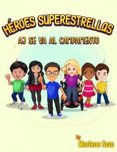 Héroes Superestrellas Aj Se Va Al Campamento (Spanish Edition)