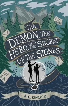 The Demon the Hero and the Secret of the Stones