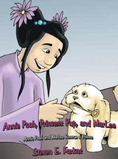 Annie Pooh Princess Pup and Marlee: Annie Pooh and Marlee Rescue a Prince