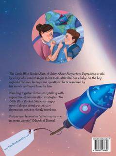 The Little Blue Rocket Ship: A Story About Postpartum Depression