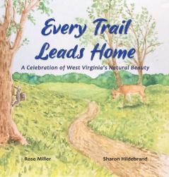 Every Trail Leads Home