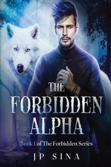 The Forbidden Alpha: The Forbidden Series: 1