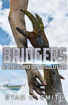 Bridgers 6: The Bond of Absolution