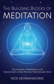 The Building Blocks of Meditation
