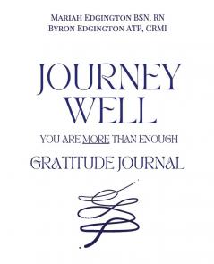 Journey Well You Are More Than Enough Gratitude Journal