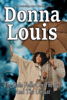 The Rain Falls On The Just & The Unjust