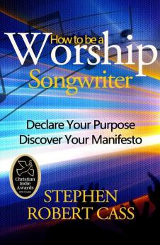 How to Be a Worship Songwriter