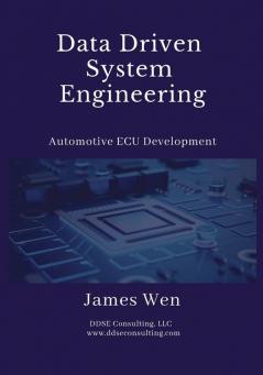 Data Driven System Engineering