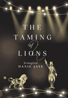 The Taming of Lions