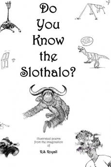 Do You Know the Slothalo?