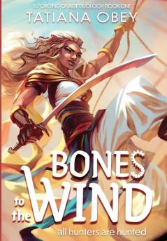 Bones to the Wind