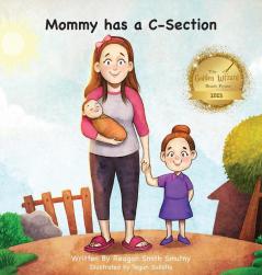 Mommy has a C-Section